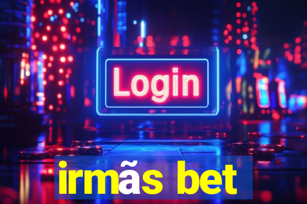 irmãs bet