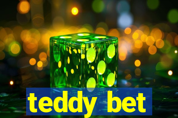 teddy bet