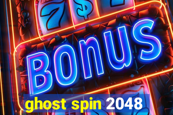 ghost spin 2048