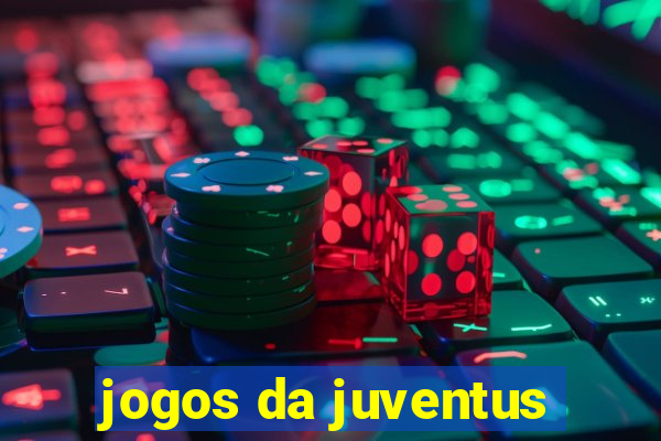 jogos da juventus