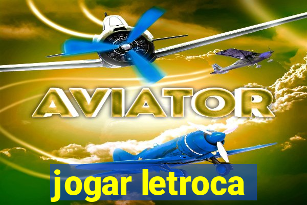 jogar letroca