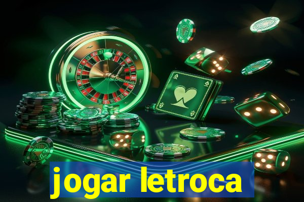 jogar letroca