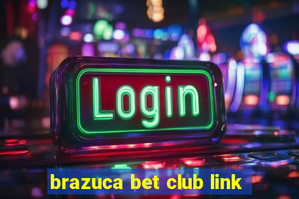 brazuca bet club link