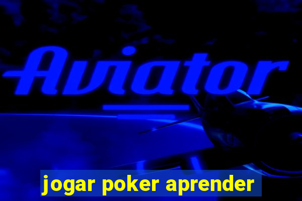 jogar poker aprender