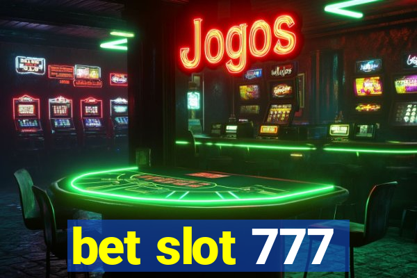 bet slot 777