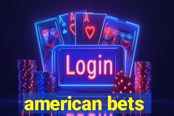 american bets