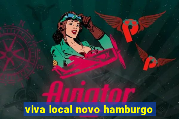 viva local novo hamburgo