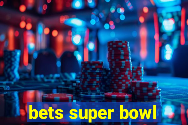 bets super bowl