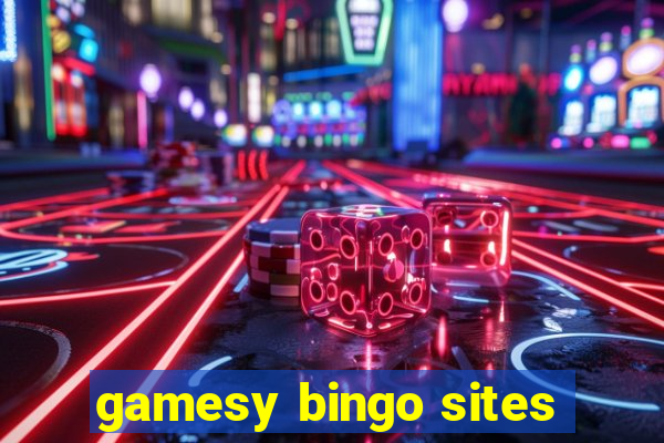 gamesy bingo sites