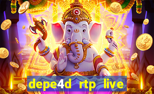 depe4d rtp live slot online