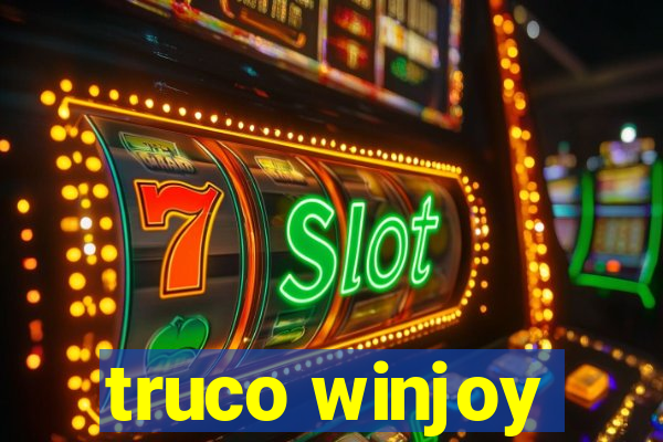 truco winjoy