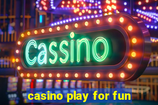 casino play for fun