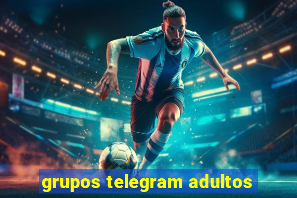 grupos telegram adultos