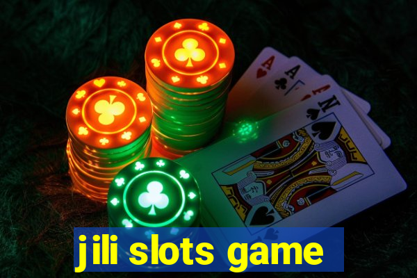 jili slots game