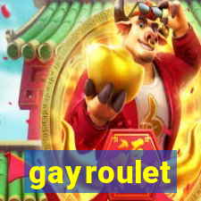 gayroulet