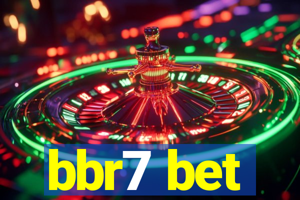 bbr7 bet