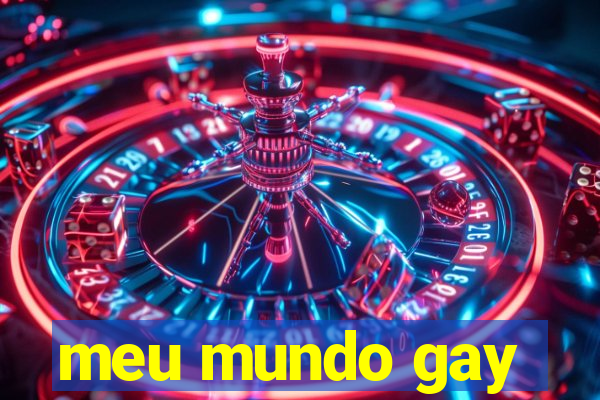 meu mundo gay