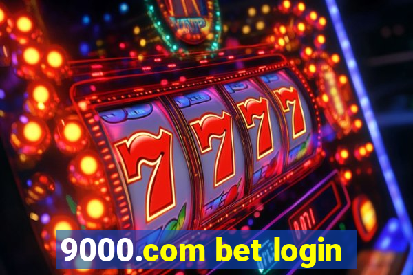 9000.com bet login