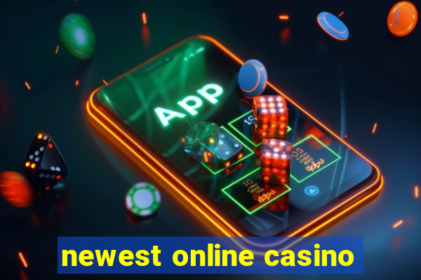 newest online casino