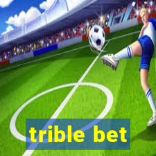 trible bet