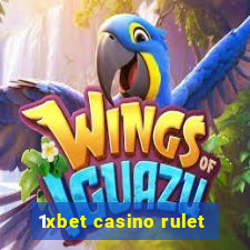 1xbet casino rulet