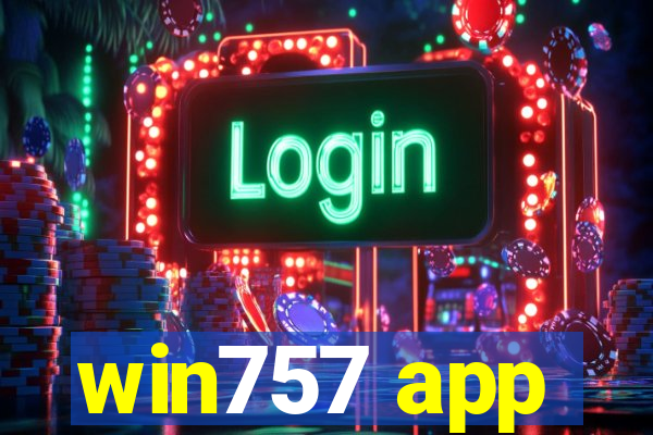 win757 app