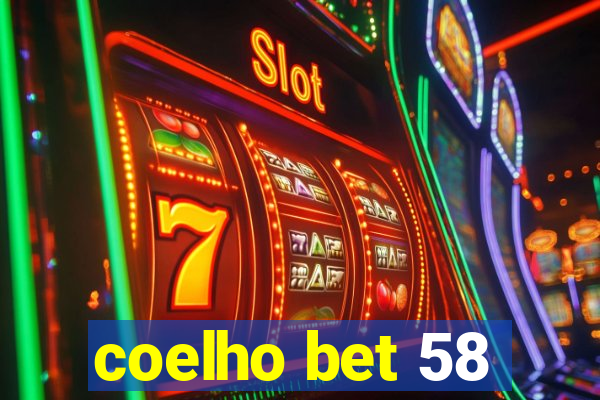 coelho bet 58