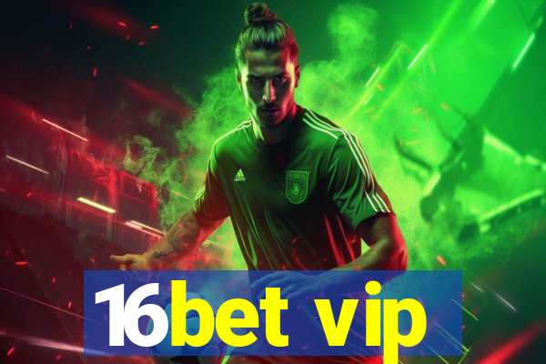 16bet vip