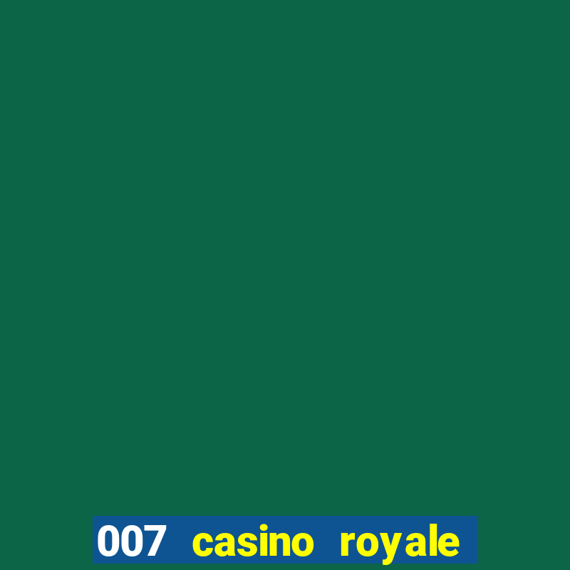 007 casino royale legendado em ingles