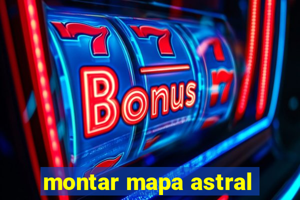 montar mapa astral