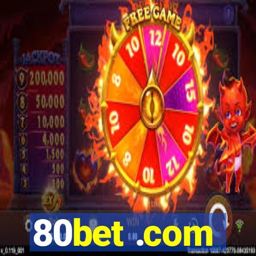 80bet .com