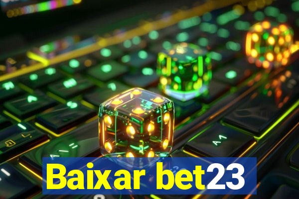 Baixar bet23