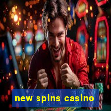 new spins casino