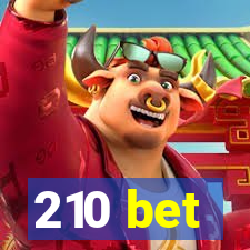 210 bet