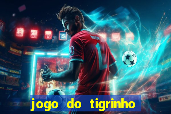 jogo do tigrinho que realmente paga