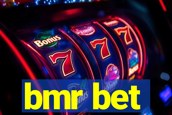 bmr bet