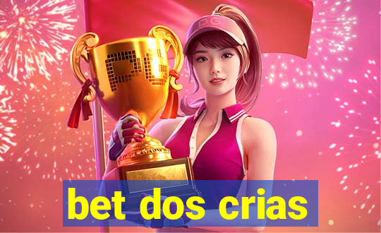 bet dos crias