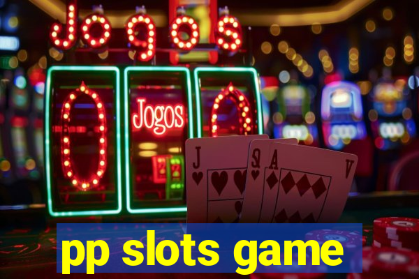 pp slots game