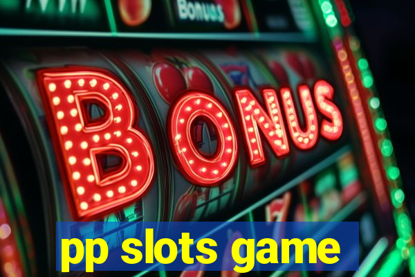 pp slots game