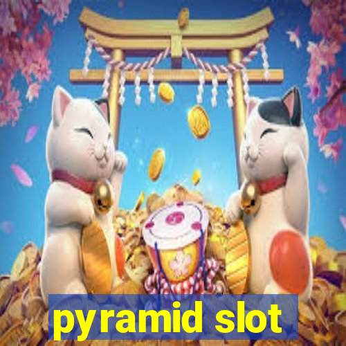 pyramid slot