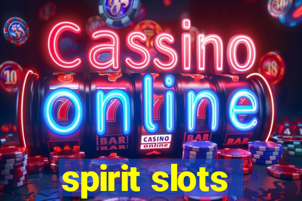 spirit slots