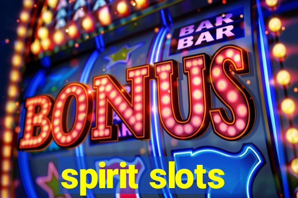 spirit slots