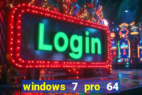 windows 7 pro 64 bits iso