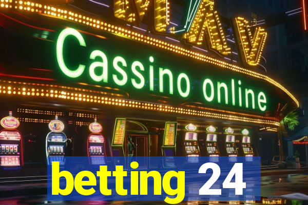 betting 24