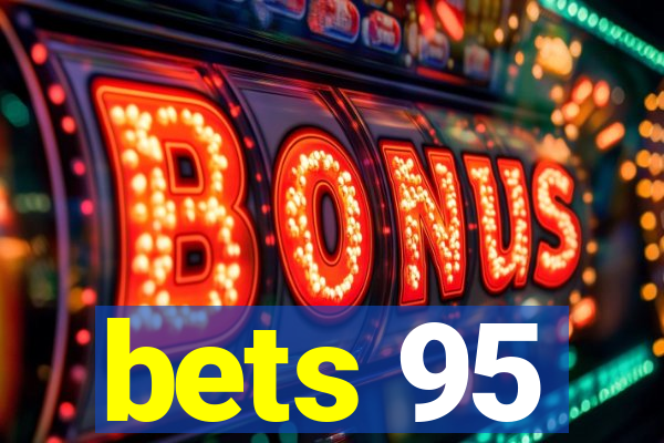 bets 95