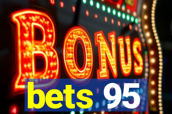 bets 95