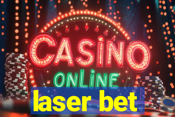 laser bet