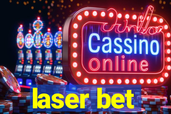 laser bet