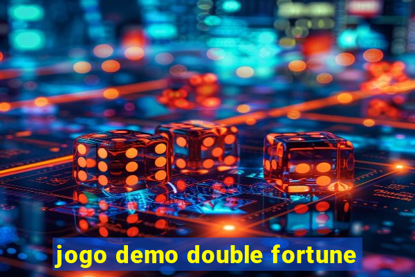 jogo demo double fortune