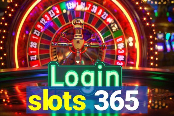 slots 365